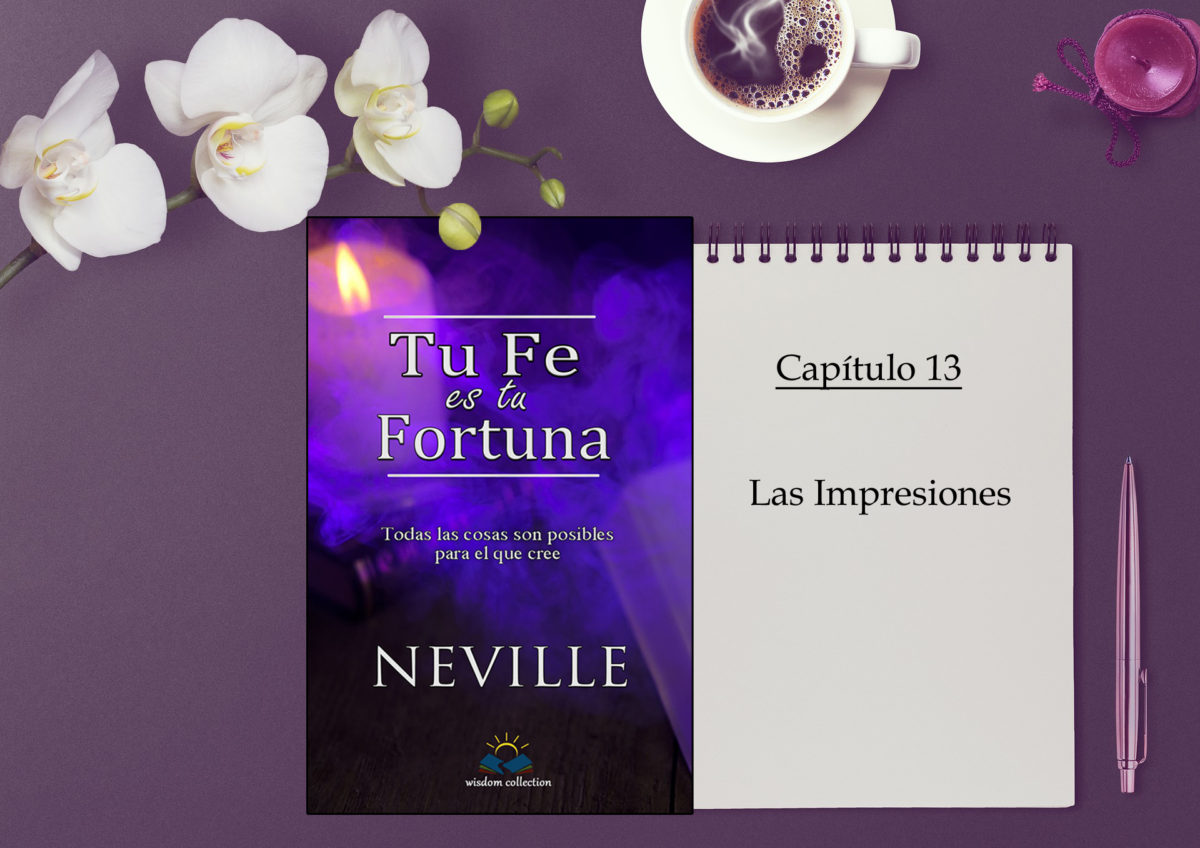 Las Impresiones - Neville Goddard